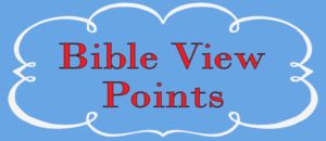 Bible View Points